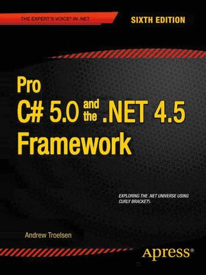 cover image of Pro C# 5.0 and the .NET 4.5 Framework